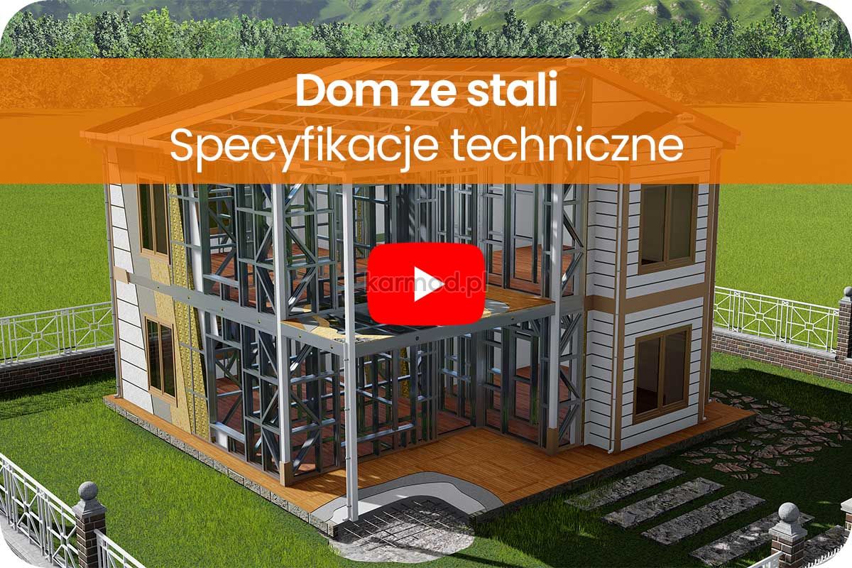 Specyfikacje techniczne Steel House